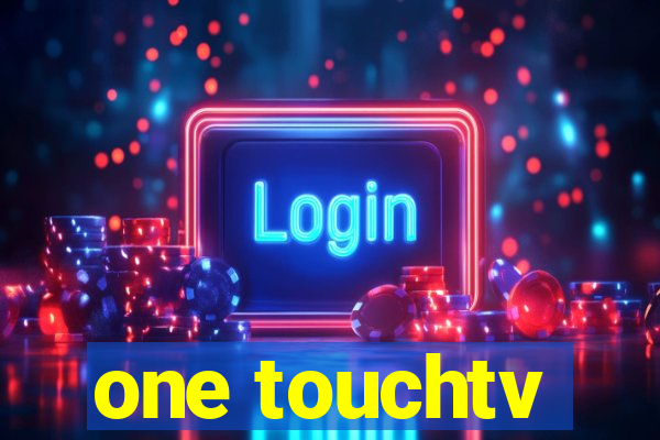 one touchtv